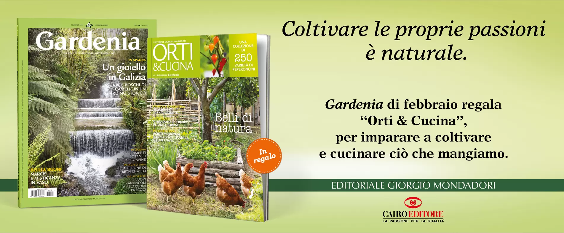 Coltivare le proprie passioni è naturale.