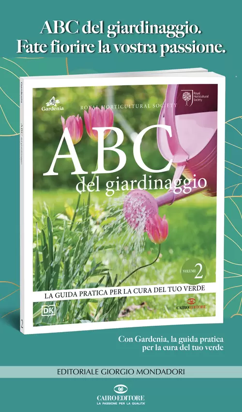 ABC del giardinaggio. Fate fiorire la vostra passione.